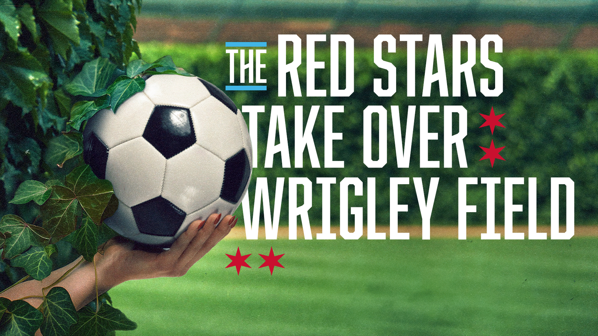 The Chicago Red Stars Wrigley Field Take Over
